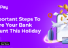 8 Important Steps To Secure Your Bank Account This Holiday